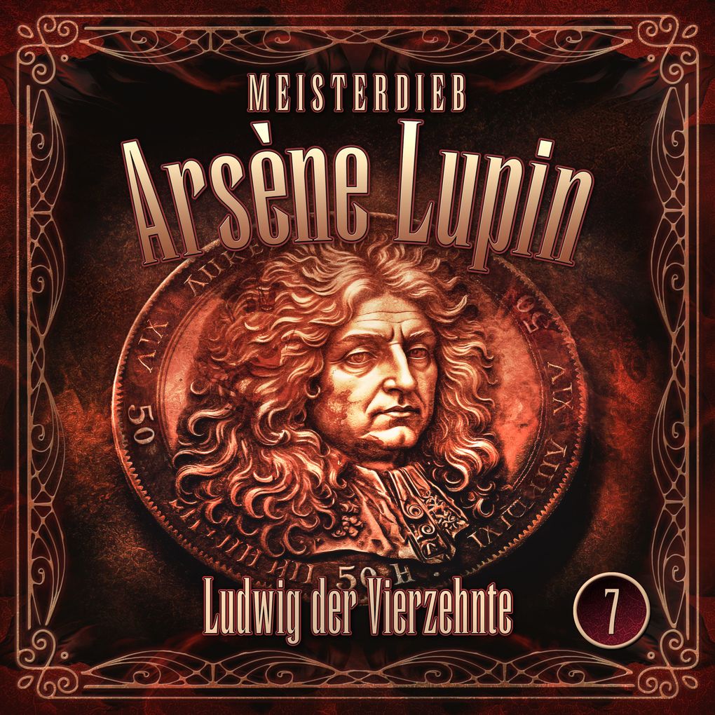 Meisterdieb Arsène Lupin - Folge 7: Ludwig der Vierzehnte