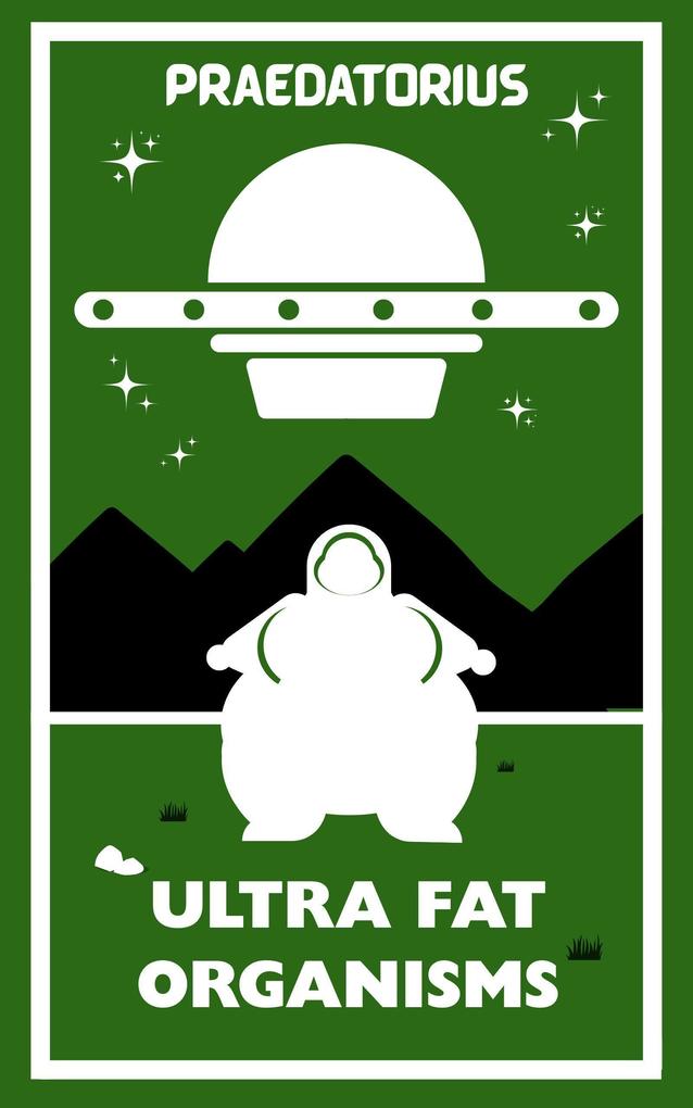 Ultra Fat Organisms (Heavenly Bodies #2)