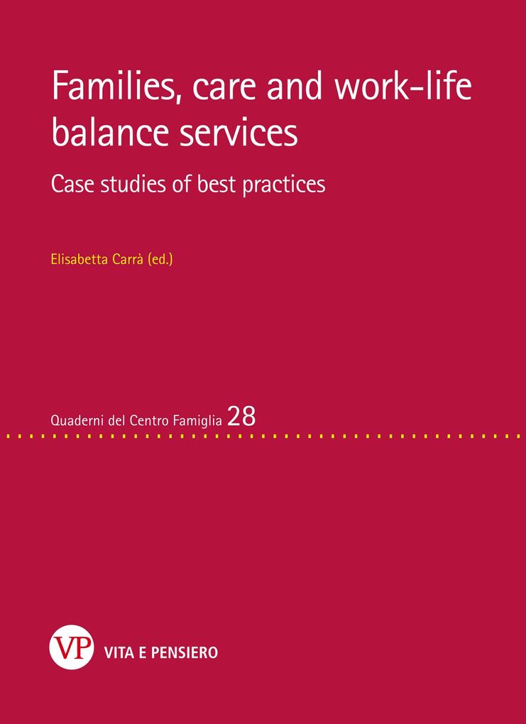 Families care and work-life balance services. Case studies of best practices