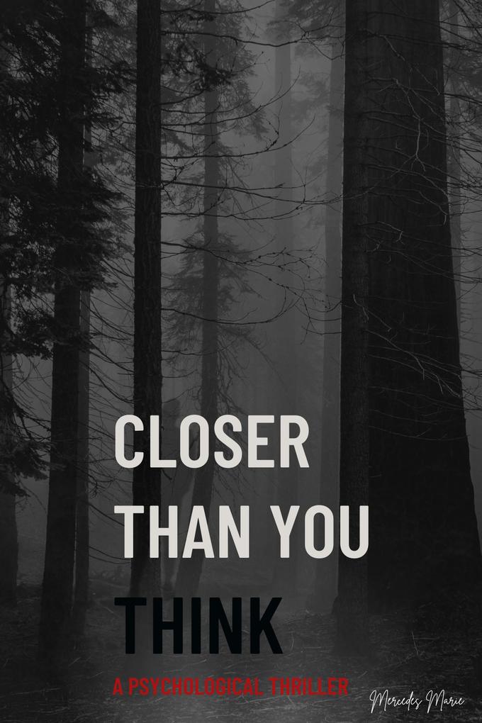 Closer Than You Think