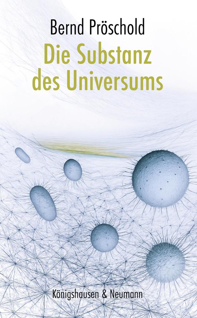 Die Substanz des Universums