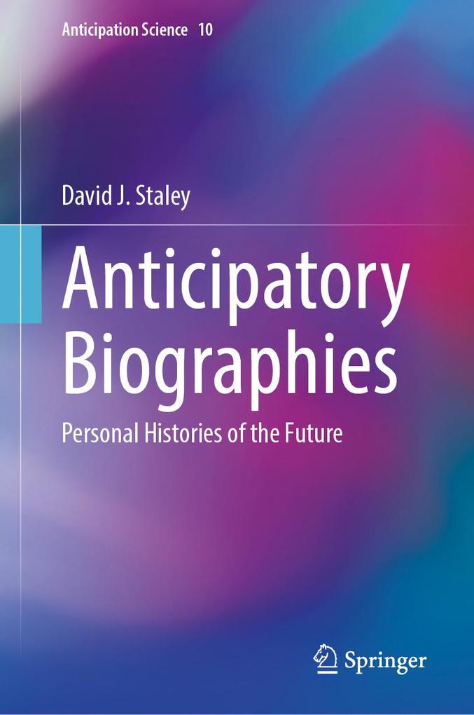 Anticipatory Biographies