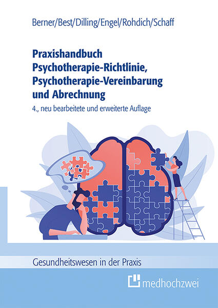 Praxishandbuch Psychotherapie-Richtlinie Psychotherapie-Vereinbarung und Abrechnung