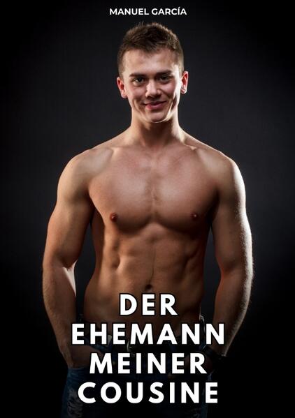 Der Ehemann meiner Cousine