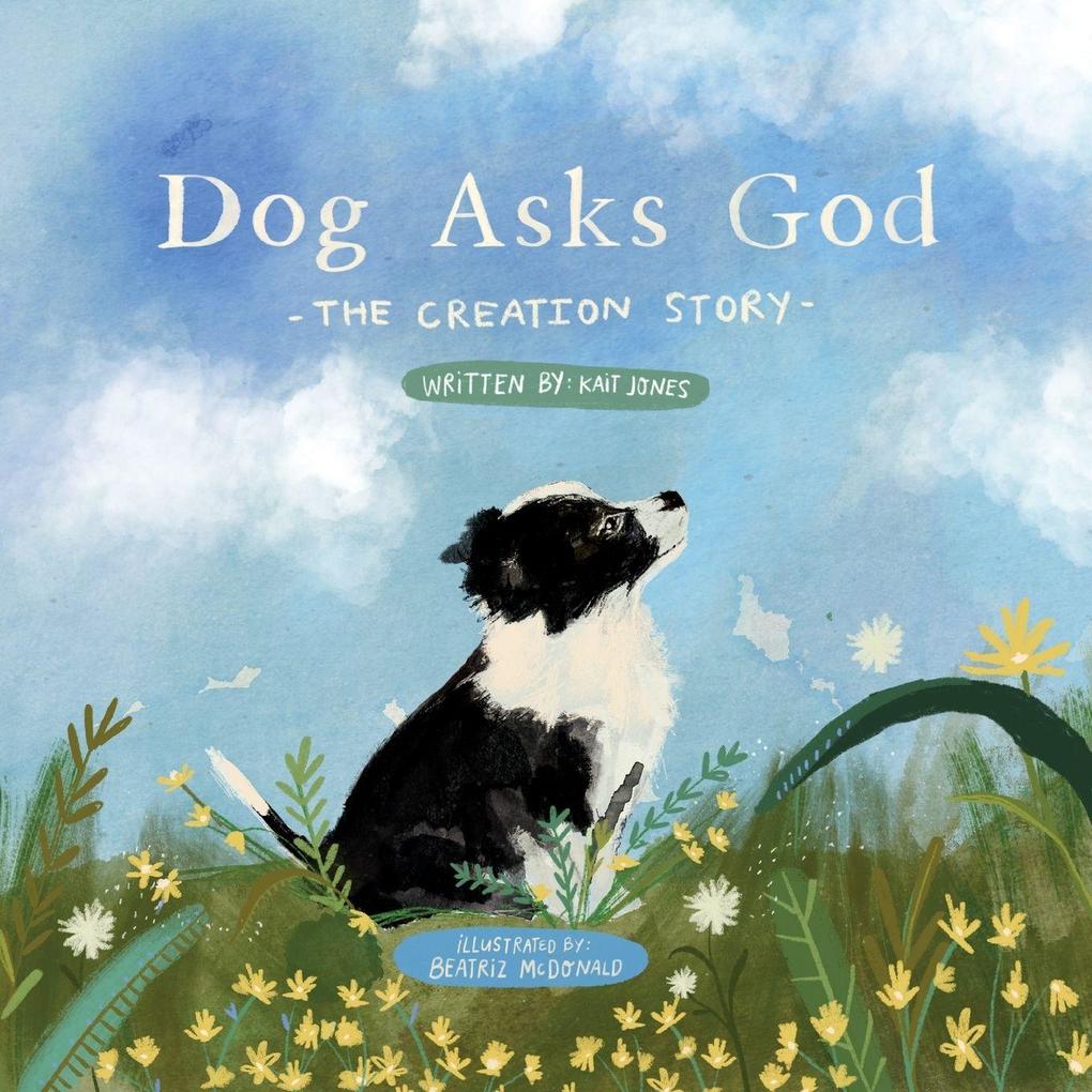 Dog Asks God
