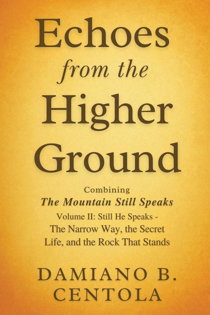 Echoes from the Higher Ground