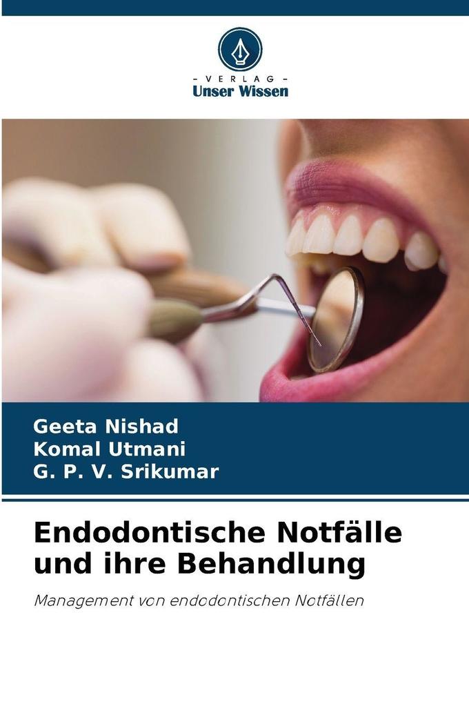 Endodontische Notfälle und ihre Behandlung