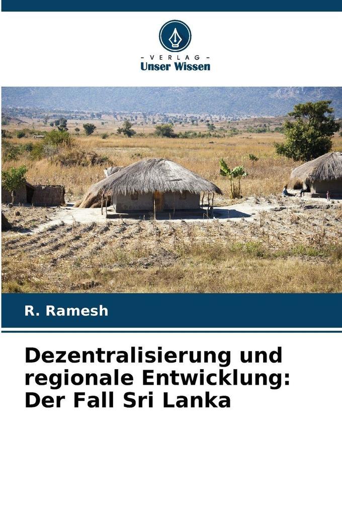Dezentralisierung und regionale Entwicklung: Der Fall Sri Lanka