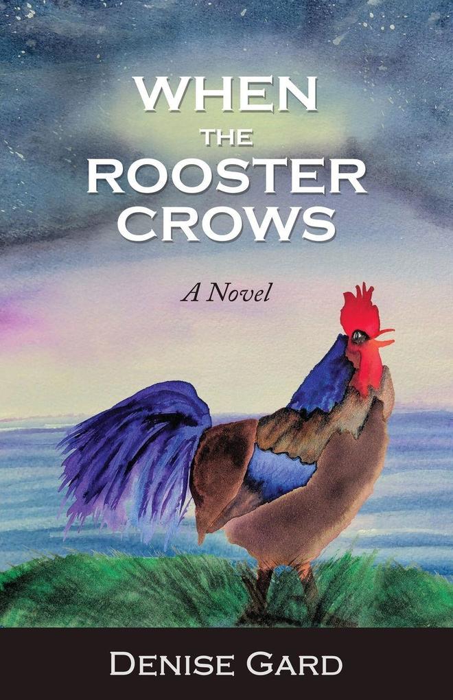 When The Rooster Crows