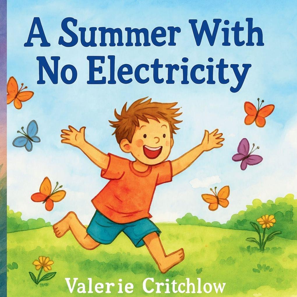 A Summer With No Electricity