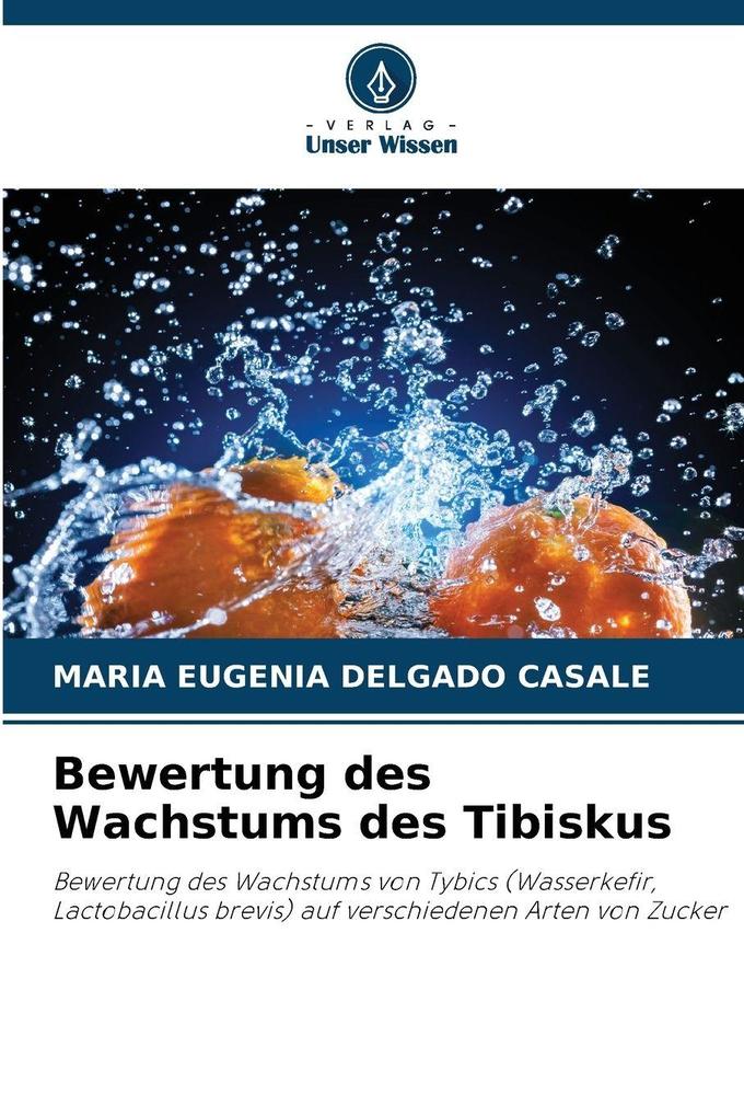 Bewertung des Wachstums des Tibiskus