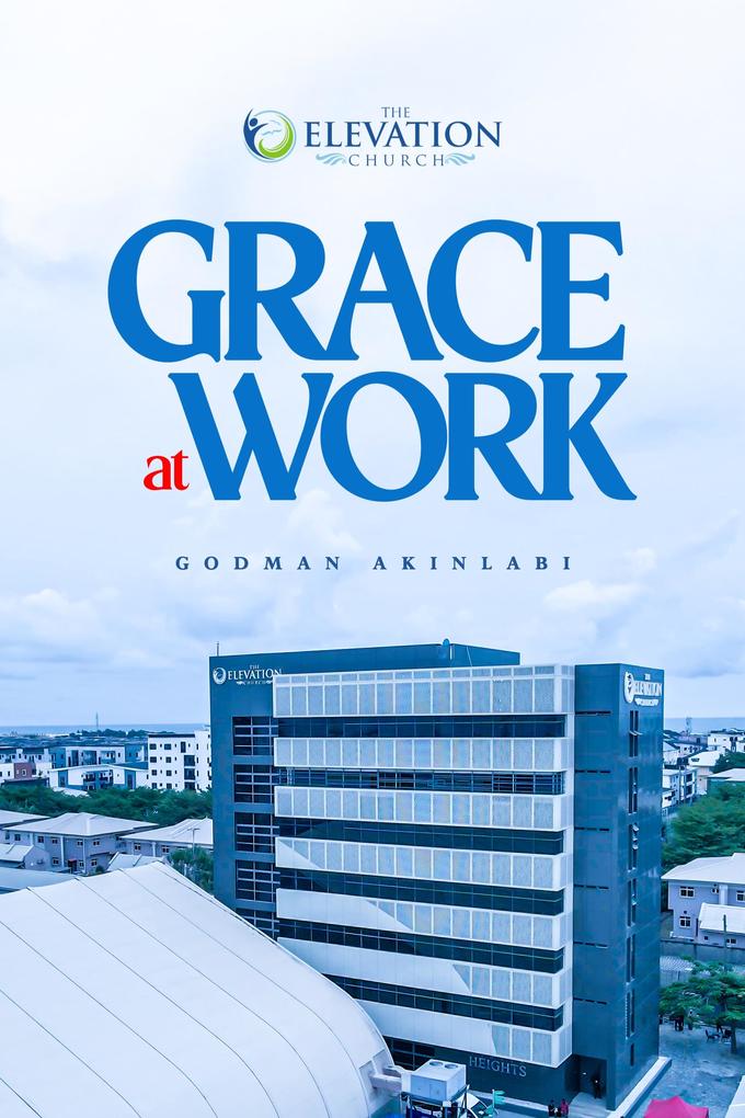 Grace at Work