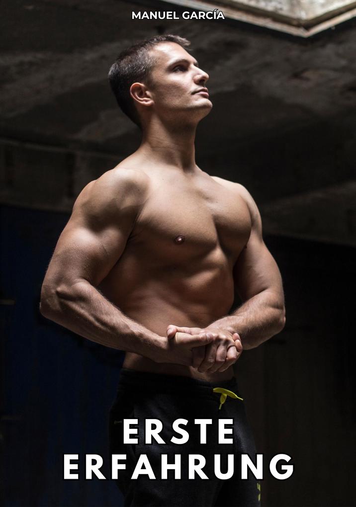 Erste Erfahrung
