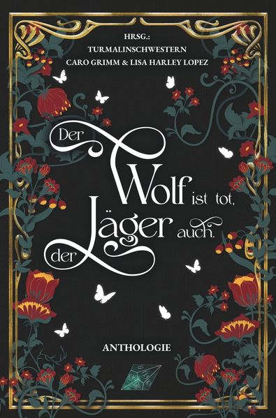 Der Wolf ist tot der Jäger auch.