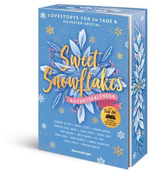 Sweet Snowflakes. Ein Adventskalender. Lovestorys für 24 Tage plus Silvester Special