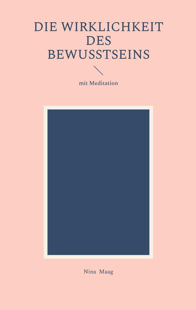 Die Wirklichkeit des Bewusstseins