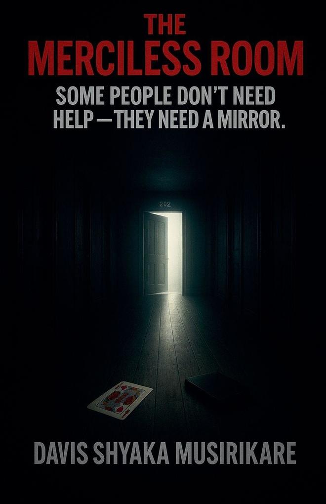 The Merciless Room