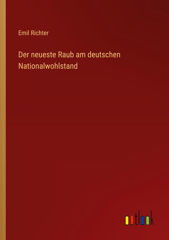Der neueste Raub am deutschen Nationalwohlstand