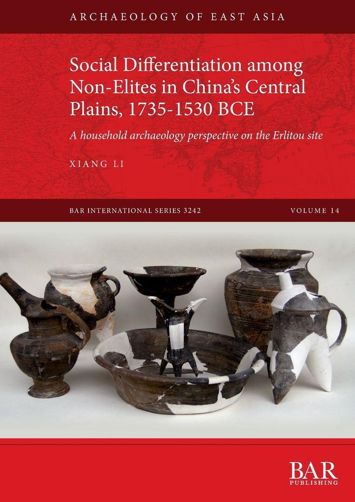 Social Differentiation among Non-Elites in China's Central Plains 1735-1530 BCE