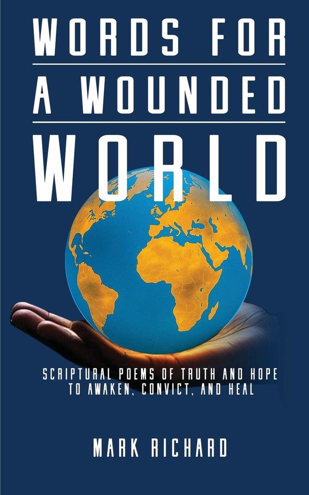 Words For A Wounded World