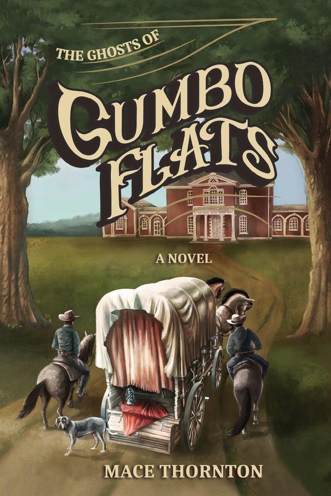 The Ghosts of Gumbo Flats