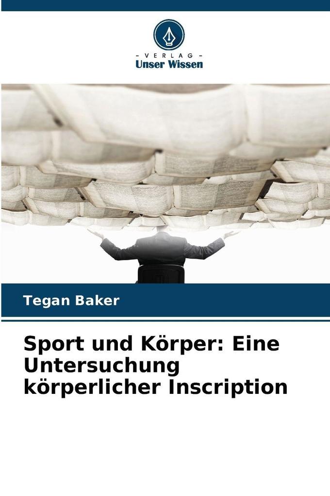 Sport und Körper: Eine Untersuchung körperlicher Inscription