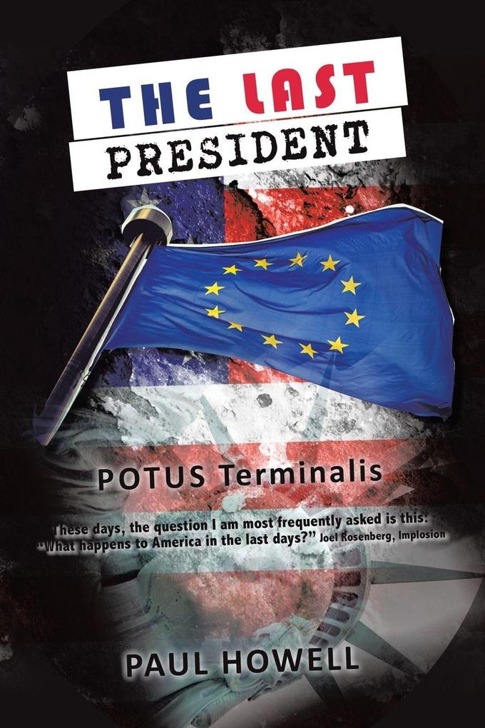 THE LAST PRESIDENT