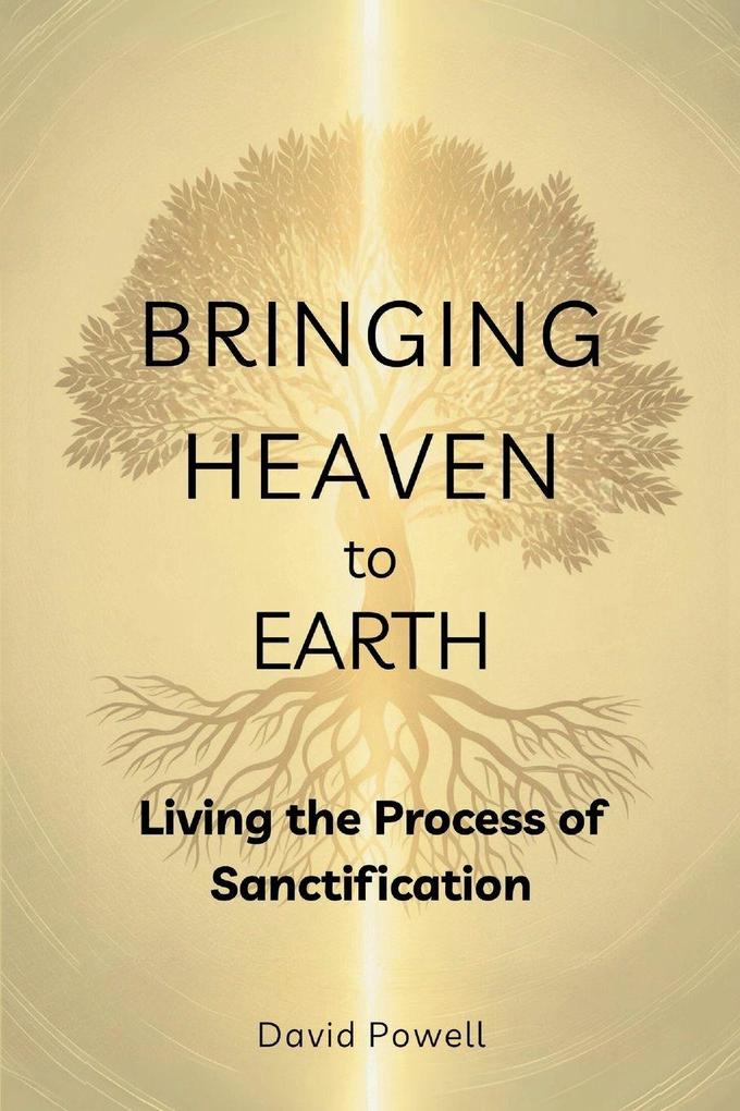 Bringing Heaven to Earth