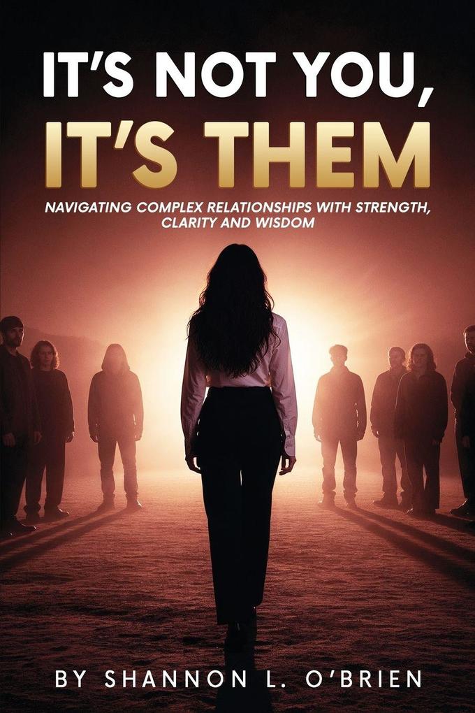 It's Not You It's Them