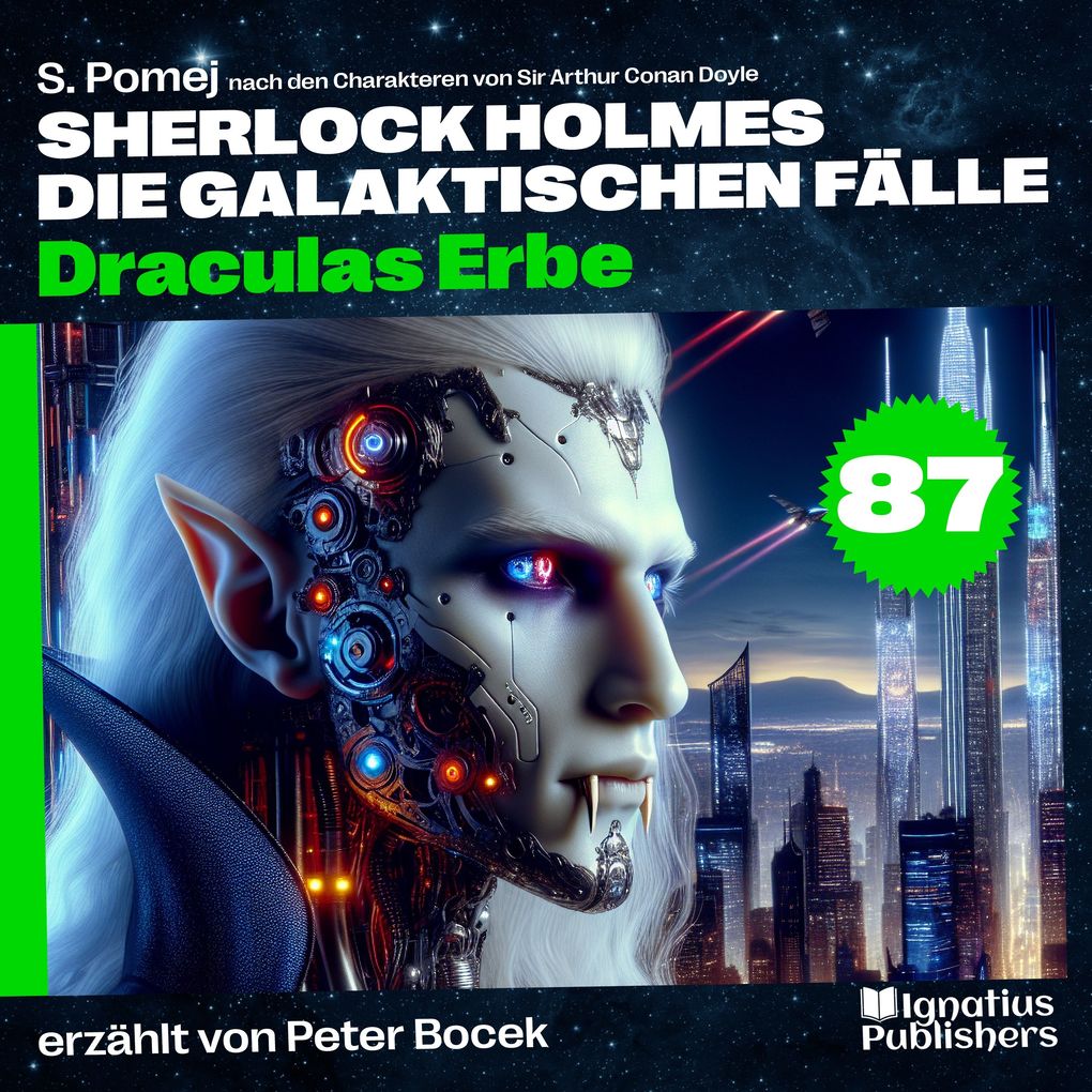 Draculas Erbe (Sherlock Holmes - Die galaktischen Fälle Folge 87)