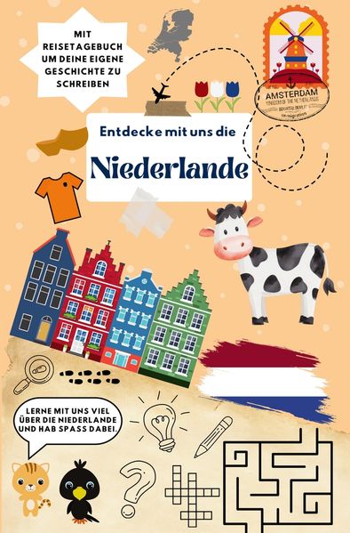 Entdecke mit uns die Niederlande