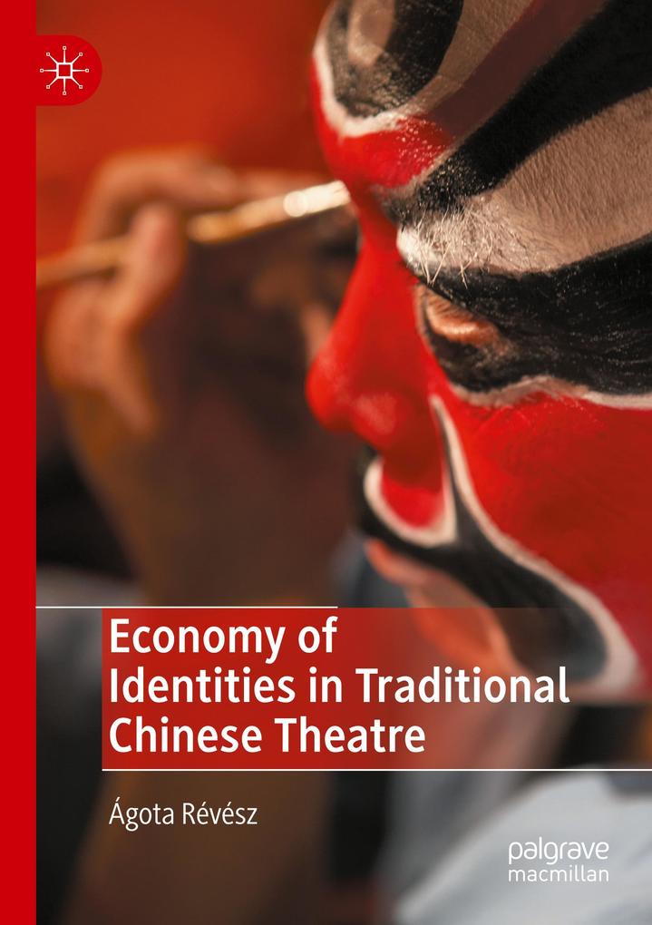 Economy of Identities in Traditional Chinese Theatre