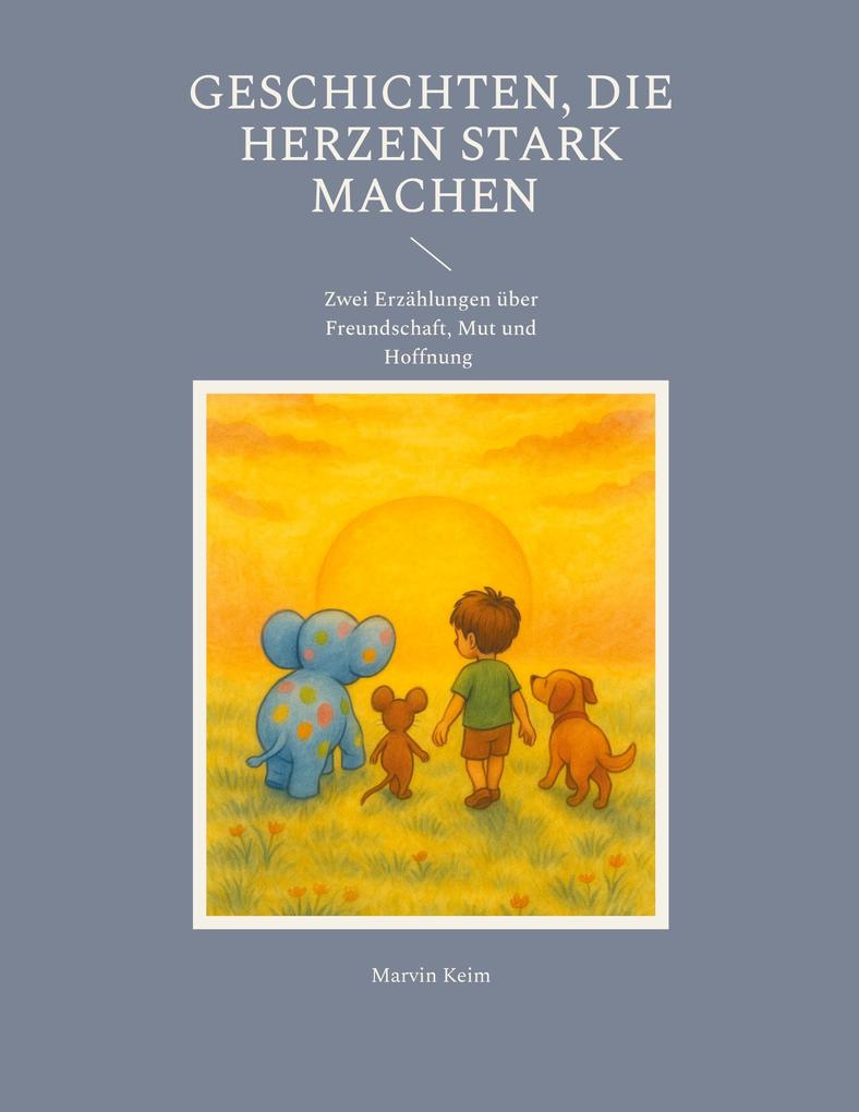 Geschichten die Herzen stark machen