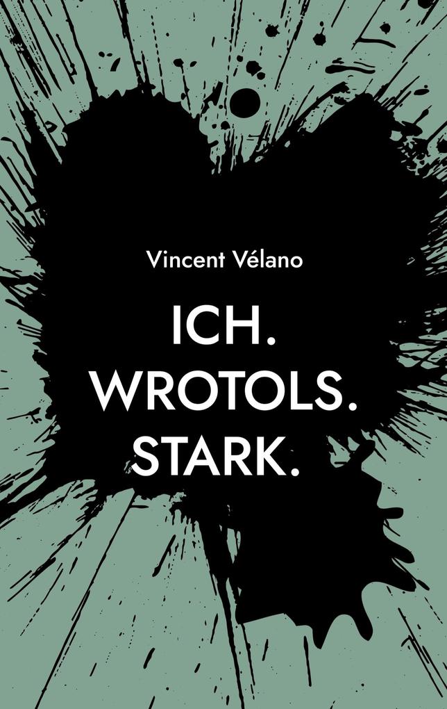 Ich. Wrotols. Stark