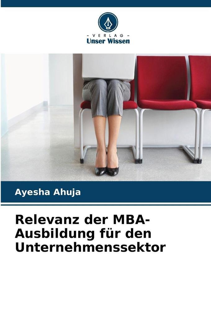 Relevanz der MBA-Ausbildung für den Unternehmenssektor