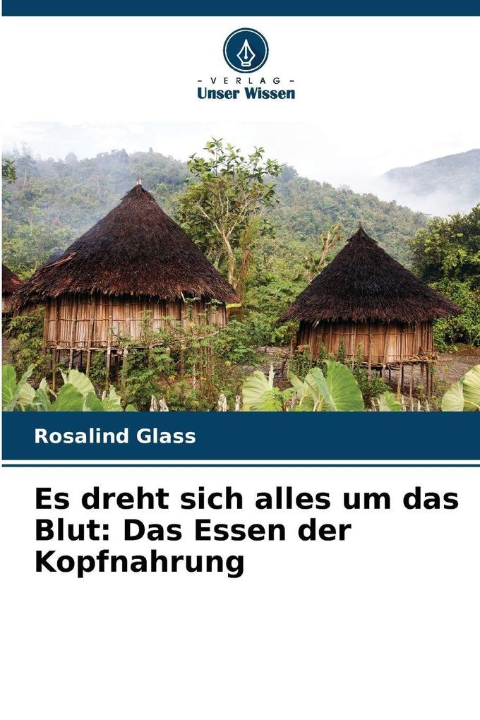 Es dreht sich alles um das Blut: Das Essen der Kopfnahrung