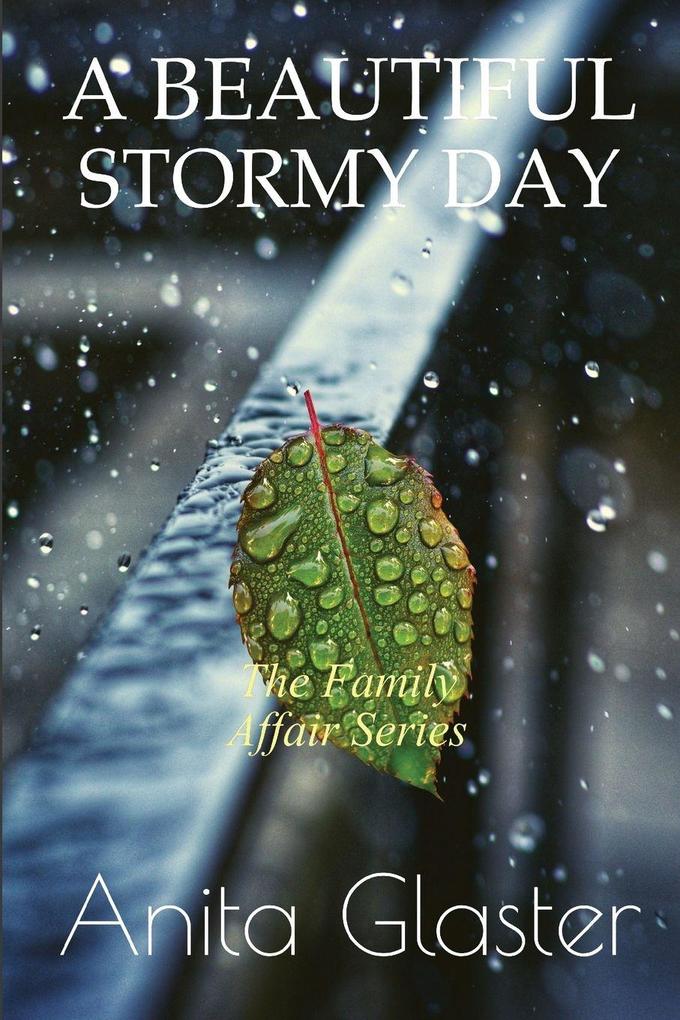 A Beautiful Stormy Day
