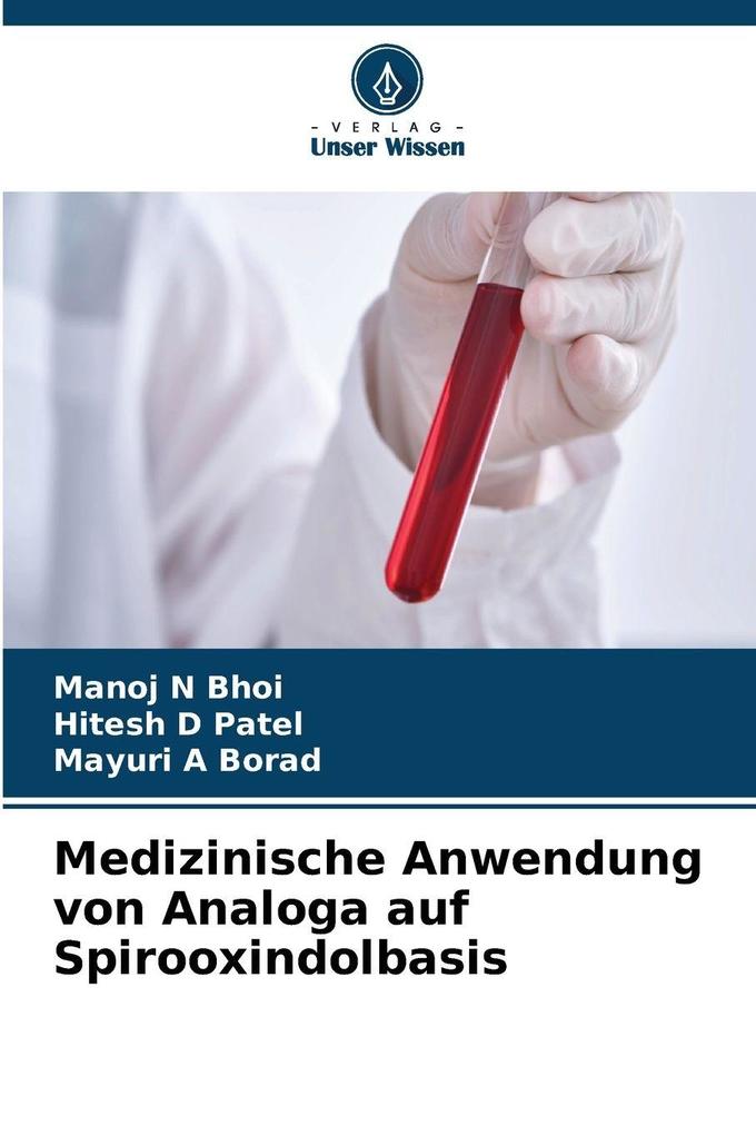 Medizinische Anwendung von Analoga auf Spirooxindolbasis