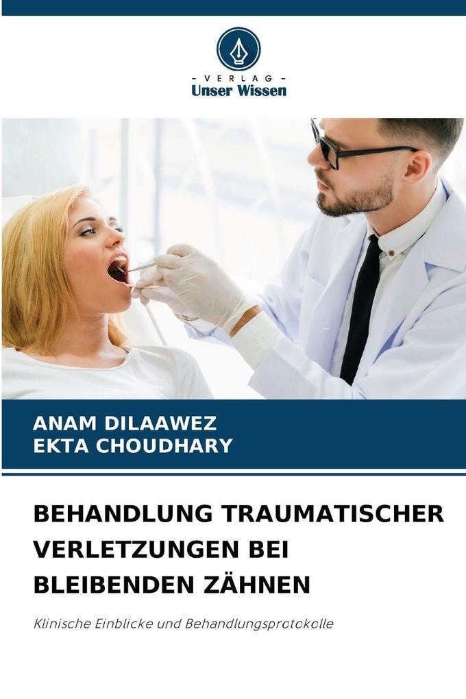 BEHANDLUNG TRAUMATISCHER VERLETZUNGEN BEI BLEIBENDEN ZÄHNEN