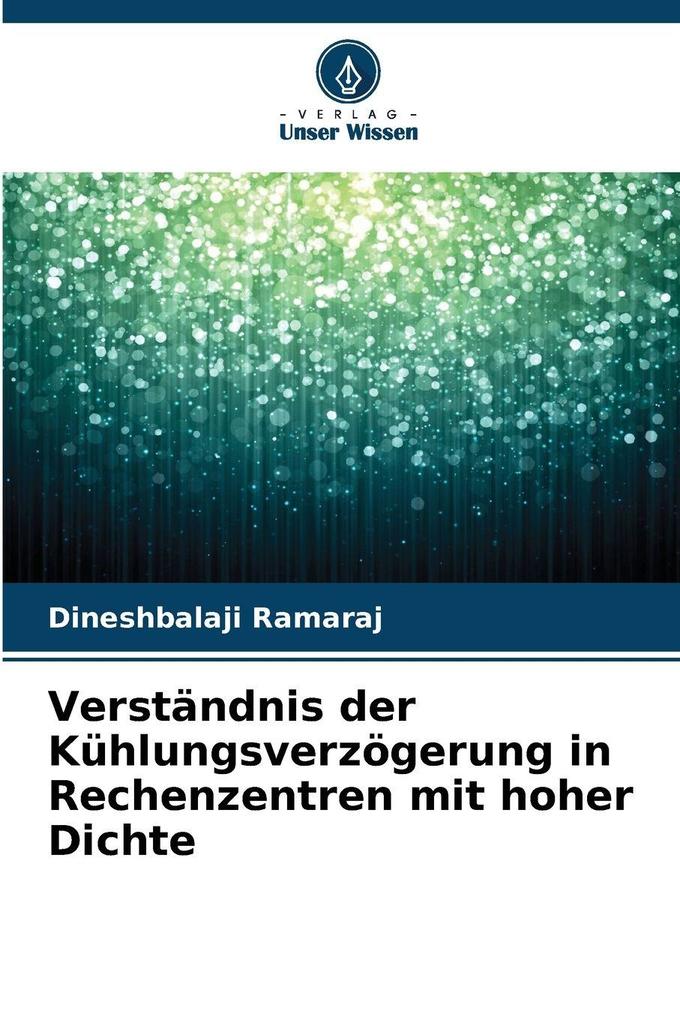 Verständnis der Kühlungsverzögerung in Rechenzentren mit hoher Dichte