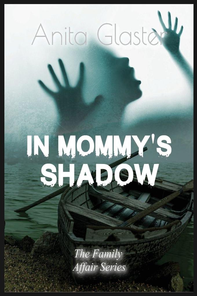 In Mommy's Shadow