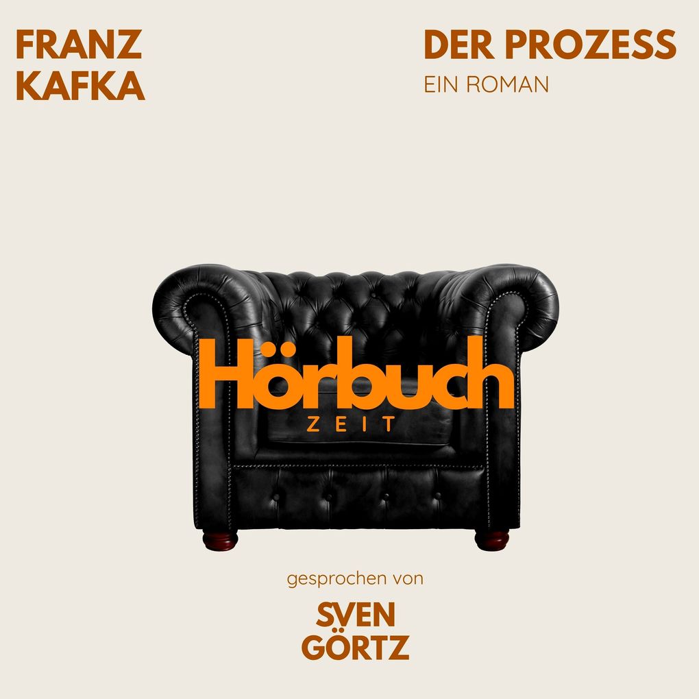 Der Prozess. Ein Roman.