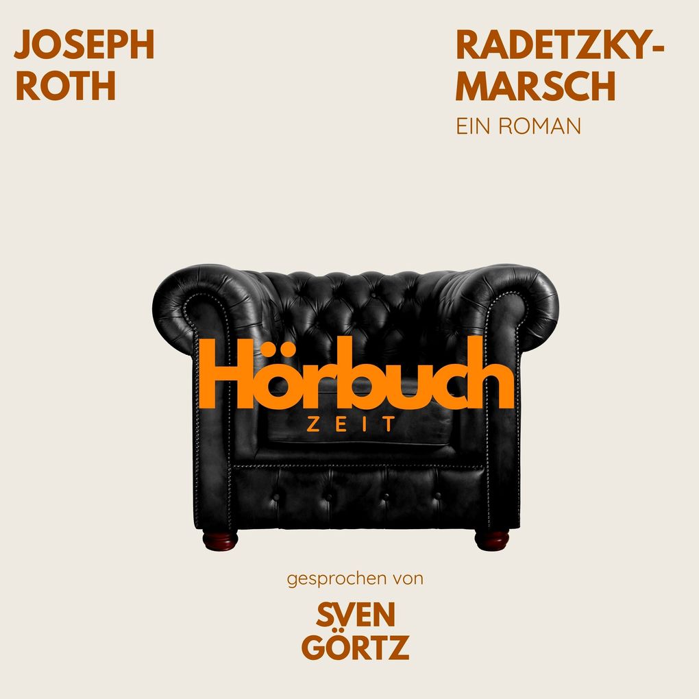 Radetzkymarsch. Ein Roman.