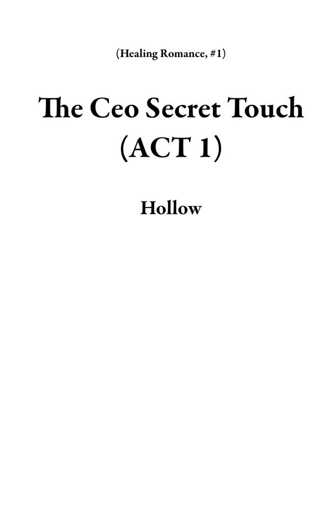 The Ceo Secret Touch (ACT 1)