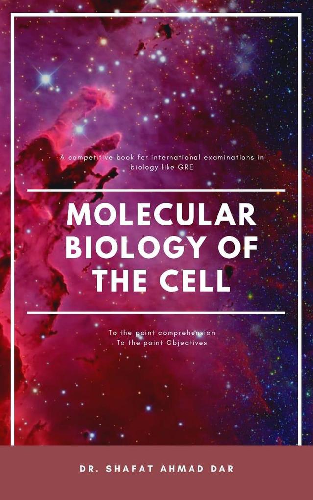 MOLECULAR BIOLOGY OF THE CELL