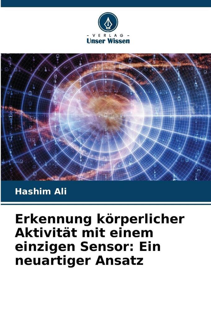 Erkennung körperlicher Aktivität mit einem einzigen Sensor: Ein neuartiger Ansatz