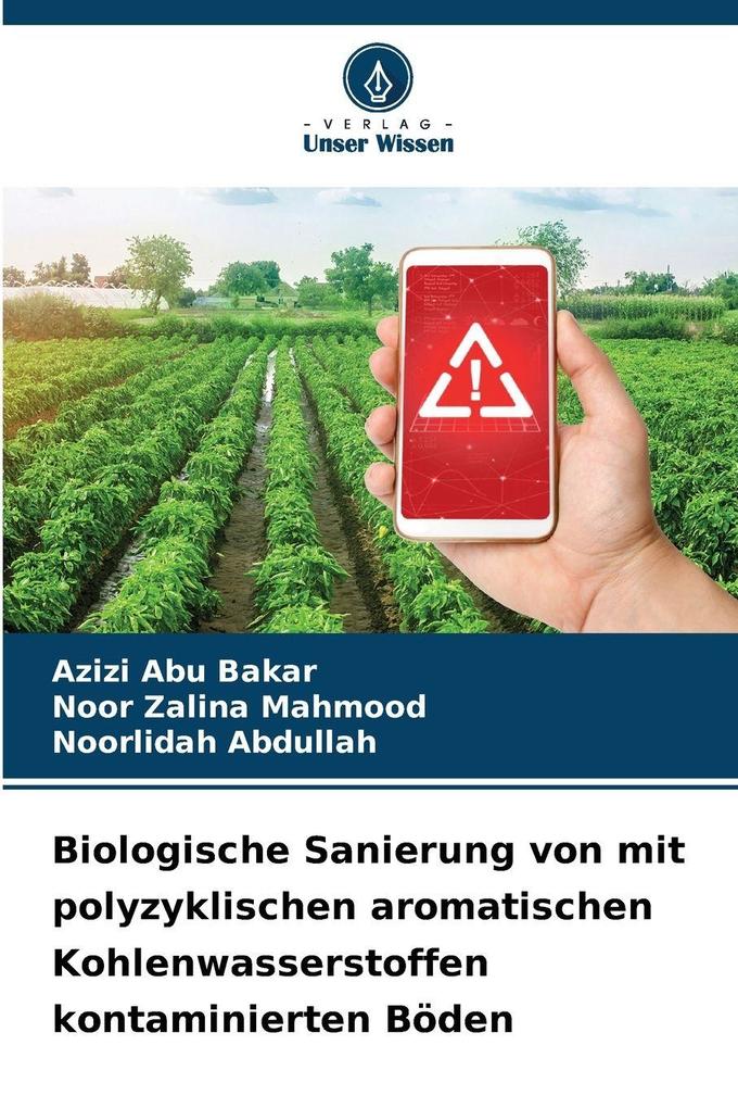 Biologische Sanierung von mit polyzyklischen aromatischen Kohlenwasserstoffen kontaminierten Böden