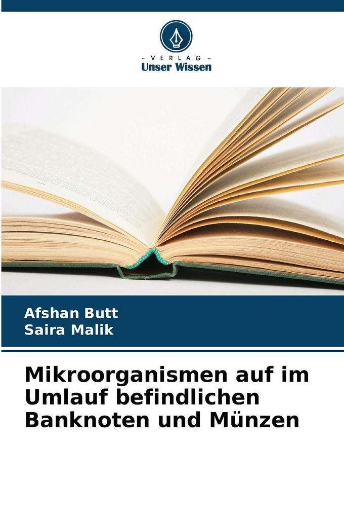 Mikroorganismen auf im Umlauf befindlichen Banknoten und Münzen