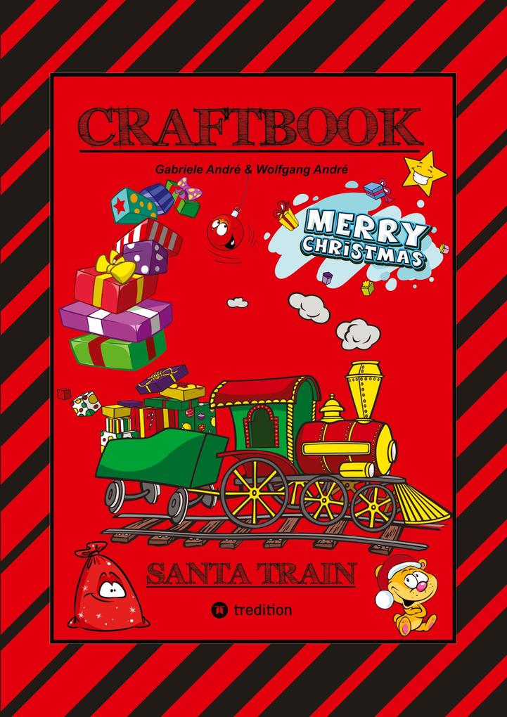 CRAFTBOOK - EISENBAHNEN - TUTORIALS - WEIHNACHTSMOTIVE - SANTA CLAUS - ELCH - ELFEN - KNIFFLIGE RÄTSEL - LUSTIGE AUFGABEN - CHRISTBAUM