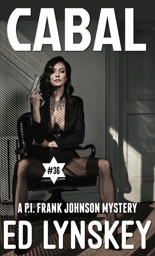 Cabal (P.I. Frank Johnson Mystery Series #36)